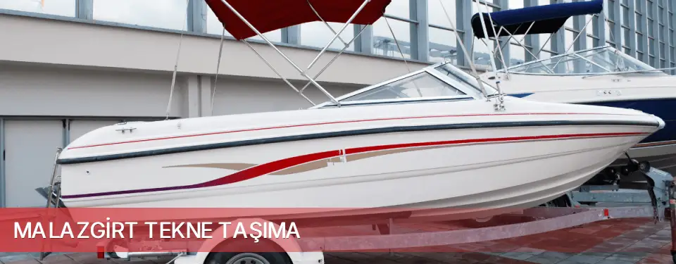 Malazgirt İlçemi Tekne Taşıma